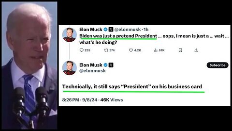 Elon Musk: Nothing is real.: Biden was just a pretend President … oops, I mean is just a … wait …"