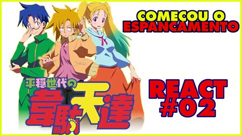 REACT - Heion Sedai no Idaten tachi - Episódio 2 Reaction