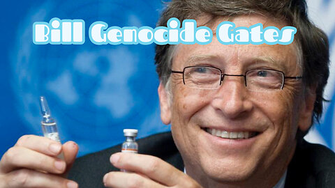 BILL GENOCIDE GATES RAARE VIDEO