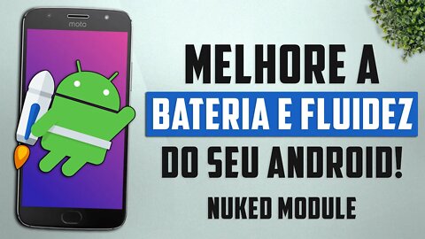 Como MELHORAR a BATERIA e FLUIDEZ do seu ANDROID! [ROOT]