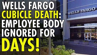 Wells Fargo staffer found deceased in cubicle after foul odor complaints