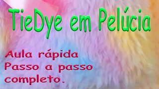 Como Fazer Tie-Dye em Pelúcia Super fácil!