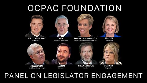 OCPAC Foundation Panel On Legislator Engagement