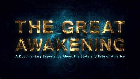 THE GREAT AWAKENING... Documentary