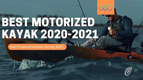 Best Powered Kayaks (2020-2021)