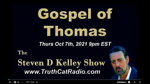 TCR#942 STEVEN D KELLEY #385 The OCT 7 2021 The Gospel of Thomas - #OCCUPYTHEGETTY