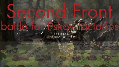 Let's Play Second Front - Introducing the Turn-Based WWII Strategy Game