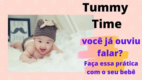 Tummy Time Faça com seu bebê essa prática, Conheça os benefícios!