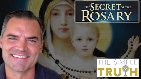 The Secret of the Rosary - The Simple Truth with Jim Havens | Aug. 2nd, 2021