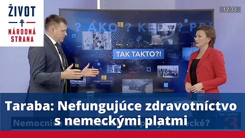 Taraba: Nefungujúce zdravotníctvo s nemeckými platmi