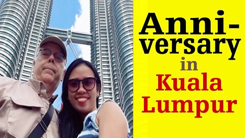 Anniversary in Kuala Lumpur - a Home Movie (Travel)