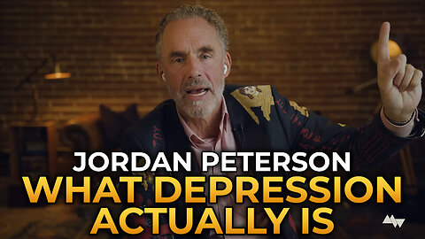 Jordan Peterson - What Depression Actually Is