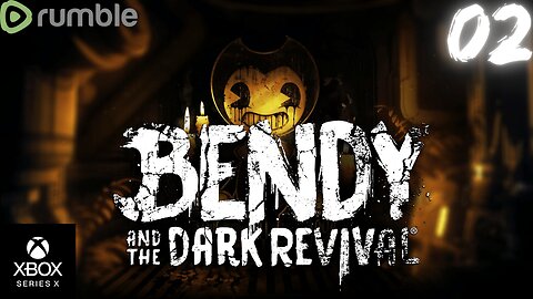 Finishing Bendy and the Dark Revival!