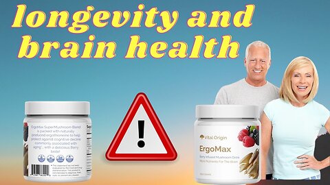 Longevity and brain health: ERGOMAX LONGEVITY REVIEW 2023