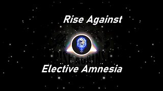 Rise Against | Elective Amnesia (Lyrics)