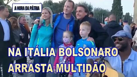 BOLSONARO NA ITÁLIA ARRASTA MULTIDÃO 30/10/2021