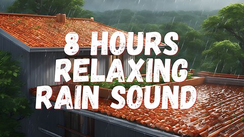 8 hours of Raindrops on Rooftop Sounds For Sleeping | Instantly Fall A Deep Sleep #sleepmusic