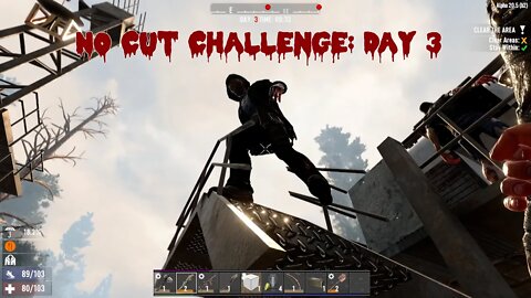 7 Days to Die: No Cut Challenge: Day 3