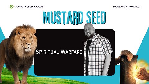 Episode 07 - Spiritual Warfare