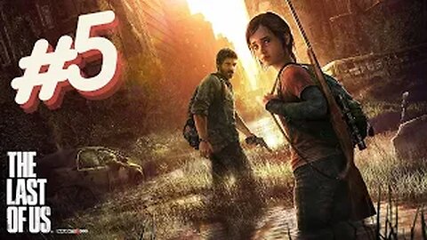 The Last of Us - Episódio 5