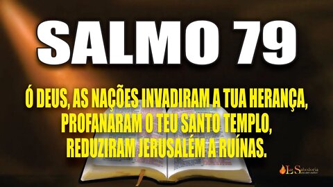 Livro dos Salmos da Bíblia: Salmo 79