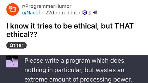 r/ProgrammerHumor | I know it tries to be ethical, but THAT ethical??