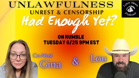 #94 - Lawlessness, Censorship, Unrest: Had Enough Yet?