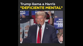 “Creo que nació así”: Trump llama a Harris “deficiente mental”