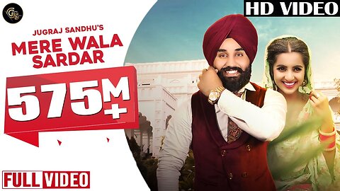 Mere Wala Sardar (Full Song) | Jugraj Sandhu | Grand Studio