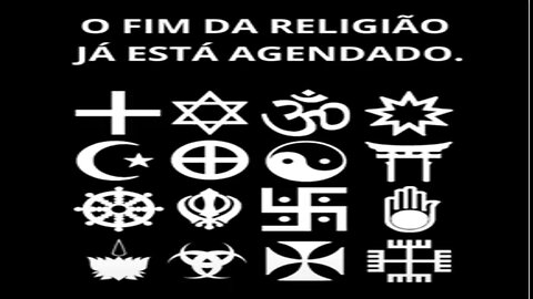 O fim das religiões falsas estão agendado