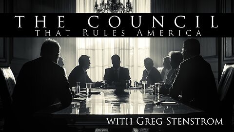 GREG STENSTROM w/ Curtis Bowers-THE COUNCIL that Rules America