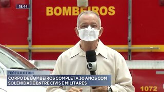 Teófilo Otoni: Corpo de bombeiros completa 30 anos com solenidade entre civis e militares