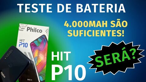 Philco Hit P10! Teste de bateria!