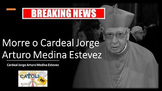 CATOLICUT - Breaking News: Morre o Cardeal Jorge Arturo Medina Estevez