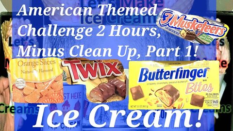 American Themed Challenge 2 Hours, Minus Clean Up, 1 Hour And 13 Minutes Part 1!