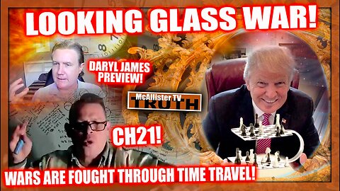 CH21 - PART 12 - DARYL JAMES PREV! WARS ARE FOUGHT WITH TIME TRAVEL! 5D WILL BLOW YOUR MIND!