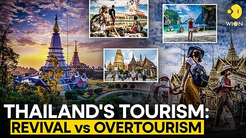 Breaking Down Thailand's Tourism | WION Originals