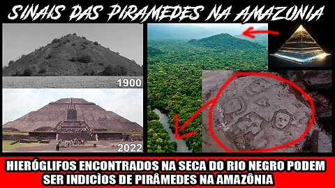 HIERÓGLIFOS ENCONTRADOS NA SECA DO RIO NEGRO PODEM SER INDICÌOS DE PIRÂMEDES NA AMAZÔNIA