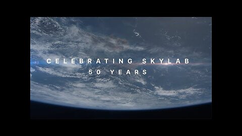 Honoring the 50th Anniversary of NASA’s Skylab_ America's First Space Station