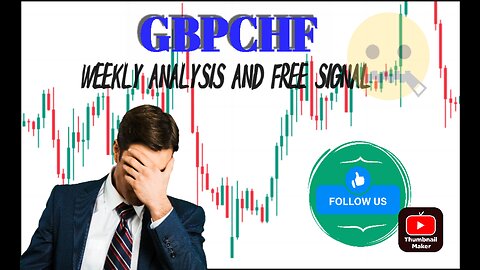 GBPCHF | WEEKLY ANALYSIS | FREE SIGNAL | FOREX TRADING LIVE |