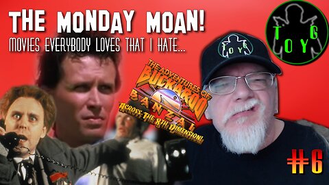 TOYG! The Monday Moan #6 - The Adventures of Buckaroo Banzai Across the 8th Dimension (1984)