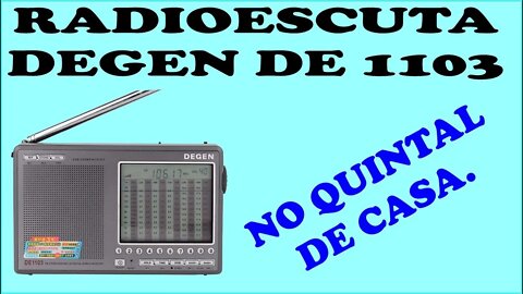 Radio escuta com Degem 1103 e antena Longwire DS SWL MB da DS Antenas na cidade de Limeira 1