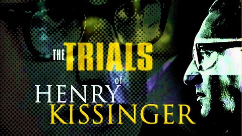 Documentary: The Trials Of Henry Kissinger