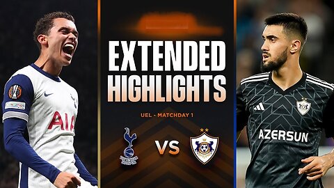 Tottenham vs. Qarabağ FK: Extended Highlights | UEL League