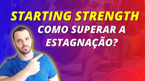 Dificuldades com o TREINO STARTING STRENGTH? Resolva com essas DICAS!