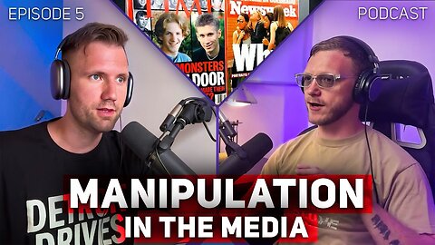 Media Manipulation |Episode 5