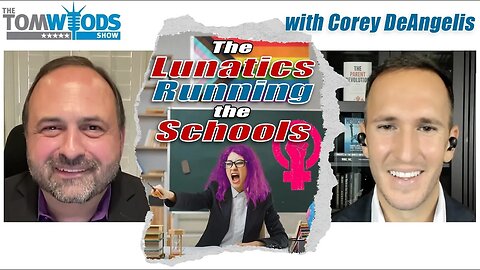 Corey DeAngelis on the Lunatics Running the Schools