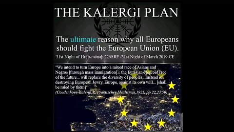 The Kalergi Plan (genocide through mass migration)