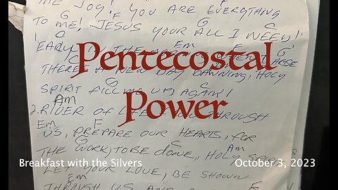 Pentecostal Power - Breakfast with the Silvers & Smith Wigglesworth Oct 3