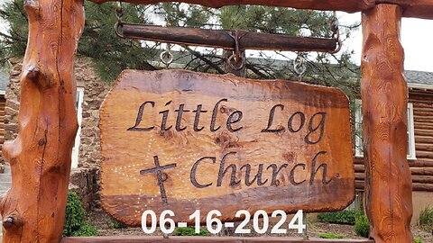 Who Do You Say I AM? | Little Log Church, Palmer Lake, CO | 06/16/2024